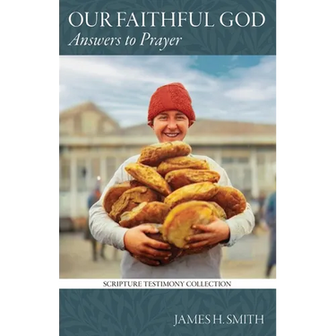 Our Faithful God: Answers to Prayer