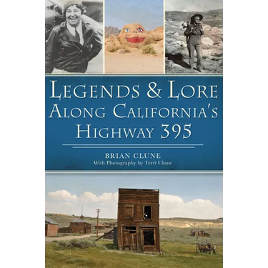 Legends & Lore Along California's Highway 395