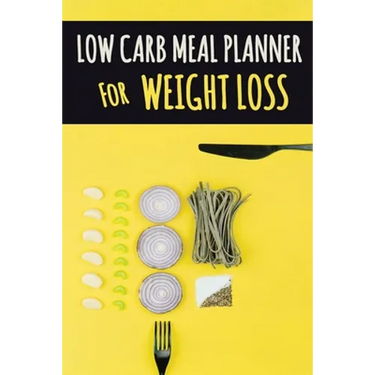 Low Carb Meal Planner for Weight Loss: A Daily Food Journal to Help You Become Your BEST Self Low Carb Daily Food Journal for Weight Loss With Motivat