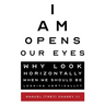 I Am Opens Our Eyes: Why Look Horizontally When We Should Be Looking Vertically?