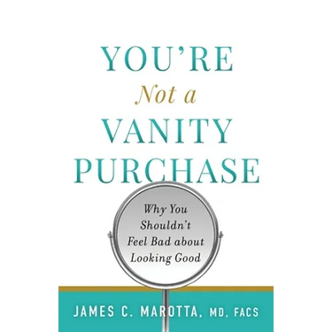 You're Not a Vanity Purchase: Why You Shouldn't Feel Bad about Looking Good