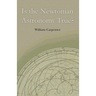 Is the Newtonian Astronomy True?