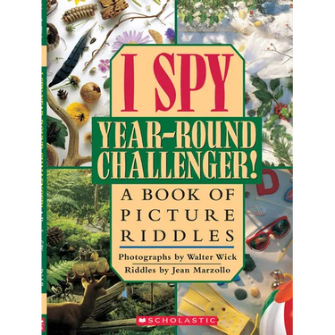 I Spy Year Round Challenger: A Book of Picture Riddles