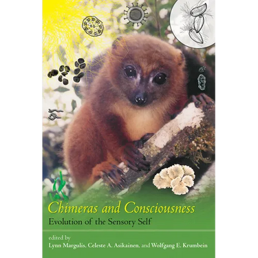 Chimeras and Consciousness: Evolution of the Sensory Self