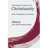The Essential School of Christianity, Vol. I - History