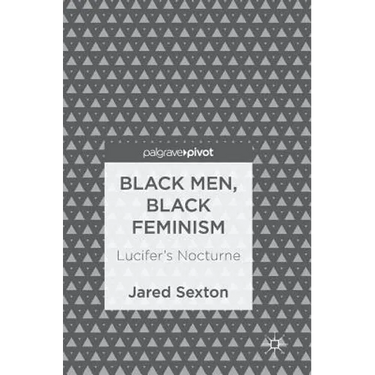 Black Men, Black Feminism: Lucifer's Nocturne