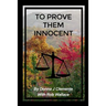 To Prove Them Innocent
