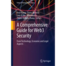 A Comprehensive Guide for Web3 Security: From Technology, Economic and Legal Aspects