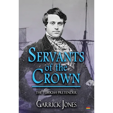Servants of the Crown: The Turkish Pretender