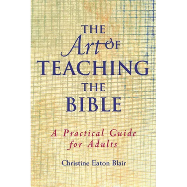 The Art of Teaching the Bible