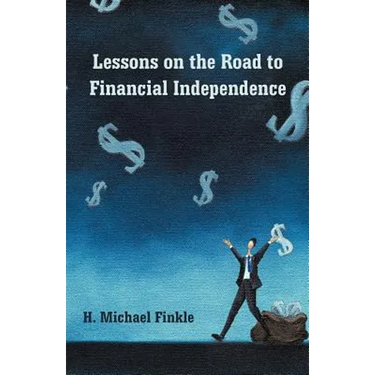 Lessons on the Road to Financial Independence