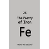 The Poetry of Iron
