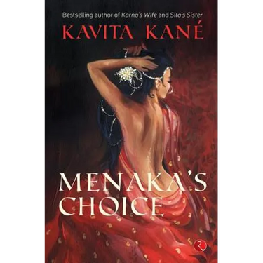 Menaka's Choice