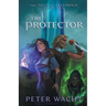 The Protector: The Tales of Caledonia, Book 1