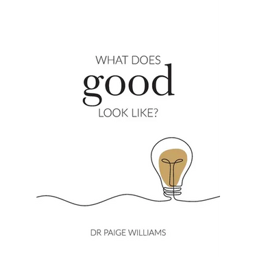 What does good look like?