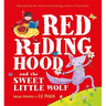 Red Riding Hood and the Sweet Little Wolf