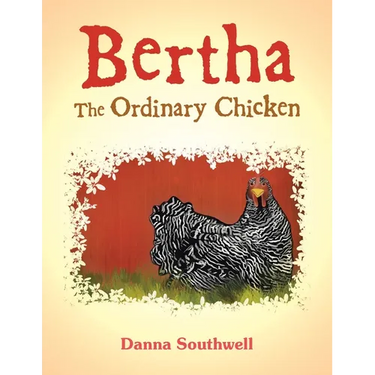Bertha The Ordinary Chicken