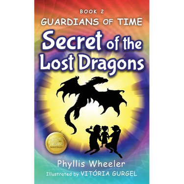 Secret of the Lost Dragons, Guardians of Time Book 2