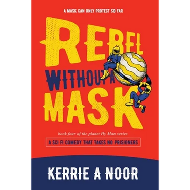 Rebel Without A Mask: A Sci Fi Comedy With Bumbling Space Cadets