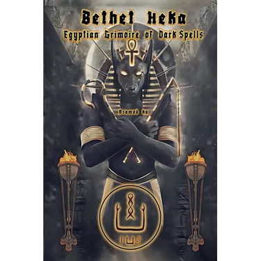 Bethet Heka- Egyptian Grimoire of Dark Spells