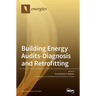 Building Energy Audits-Diagnosis and Retrofitting