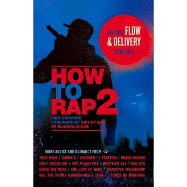 How to Rap 2: Advanced Flow & Delivery Techniques