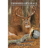 Trophies of Grace