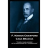 F. Marion Crawford - Casa Braccia: 'It simply came and went as the dark shadow of a thundercloud''