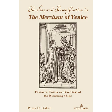 Timeline and Personification in The Merchant of Venice": Passover, Easter and the Case of the Returning Ships