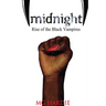 Midnight: Rise of the Black Vampires