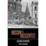 Moscow and Muscovites