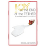 Joy at the End of the Tether