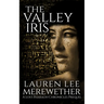 The Valley Iris: A Lost Pharaoh Chronicles Prequel