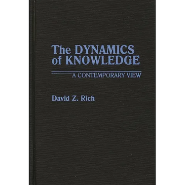 The Dynamics of Knowledge: A Contemporary View