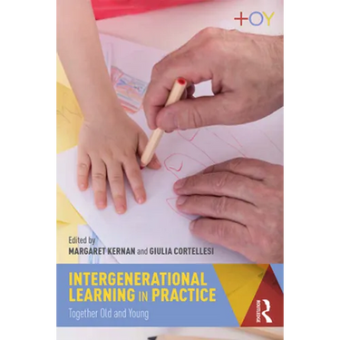Intergenerational Learning in Practice: Together Old and Young