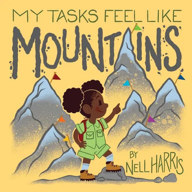 My Tasks Feel Like Mountains: A book about task paralysis and getting things done!