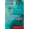 Dealing with Your Anger: Self-Help Solutions for Men