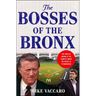 The Bosses of the Bronx: The Endless Drama of the Yankees Under the House of Steinbrenner