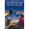The Way of the Toltec Nagual
