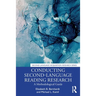 Conducting Second-Language Reading Research: A Methodological Guide