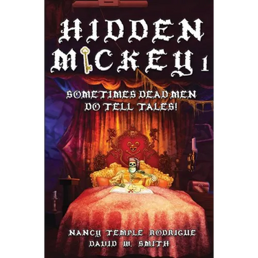 Hidden Mickey 1: Sometimes Dead Men DO Tell Tales!