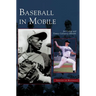 Baseball in Mobile