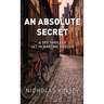 An Absolute Secret: A Spy Thriller set in Wartime Sweden