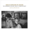 Images of Depression-Era Louisiana: The FSA Photographs of Ben Shahn, Russell Lee, and Marion Post Wolcott