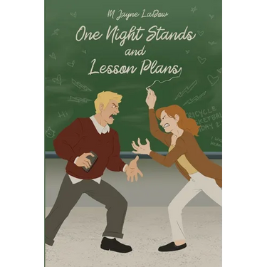 One Night Stands and Lesson Plans: Book 1 of the Marchfield Middle Series