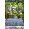 Where Miracles Are Born (Seeds Of Wisdom on The Secret Place, Volume 13)