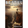 Be still: A treatment against fear