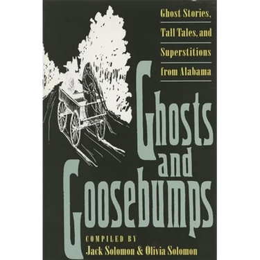 Ghosts and Goosebumps: Ghost Stories, Tall Tales, and Superstitions