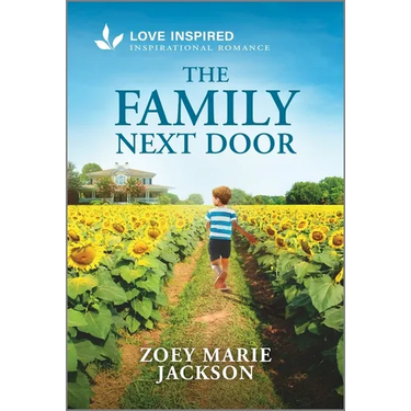The Family Next Door: An Uplifting Inspirational Romance