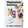 Magnesium Answers: Unlocking the Secrets of Magnesium
